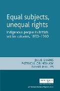 Equal subjects, unequal rights - Julie Evans, Patricia Grimshaw, David Philips, Shurlee Swain