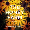 The Honey Farm - Harriet Alida Lye