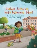 Hallo Schule, hier kommt Ben! - Ein Mitmach-Bilderbuch zum Schulanfang - Johanna von Vogel