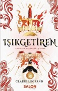 Cover-Bild zum Titel 'Isikgetiren - Empirium Üclemesi 3. Kitap' von 'Claire Legrand'