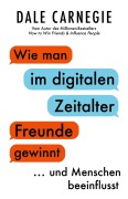 Cover-Bild zum Titel 'Wie man im digitalen Zeitalter Freunde gewinnt und Menschen beeinflusst' von 'Dale Carnegie'