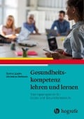 Cover-Bild zum Titel 'Gesundheitskompetenz lehren und lernen' von 'Sonia Lippke, Christina Derksen'
