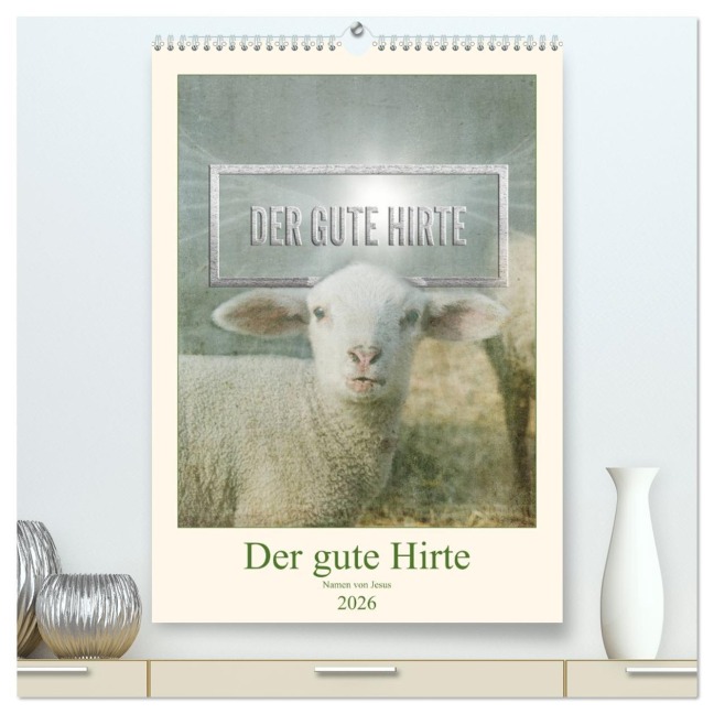 Namen von Jesus (hochwertiger Premium Wandkalender 2026 DIN A2 hoch), Kunstdruck in Hochglanz - (c)KAVODEDITION Switzerland