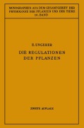 Cover-Bild zum Titel 'Die Regulationen der Pflanzen' von 'Na Roux, E. Ungerer'