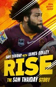 Cover-Bild zum Titel 'Rise: The Sam Thaiday Story' von 'Sam Thaiday, James Colley'