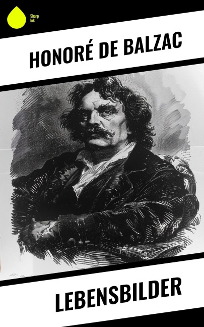 Lebensbilder - Honoré de Balzac