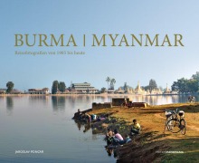 Cover-Bild zum Titel 'Burma / Myanmar' von 'Jaroslav Poncar, John Keay, Jana Marková'