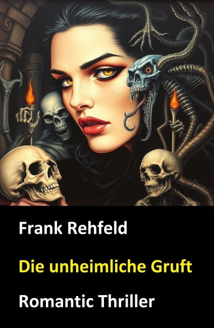 Die unheimliche Gruft - Frank Rehfeld