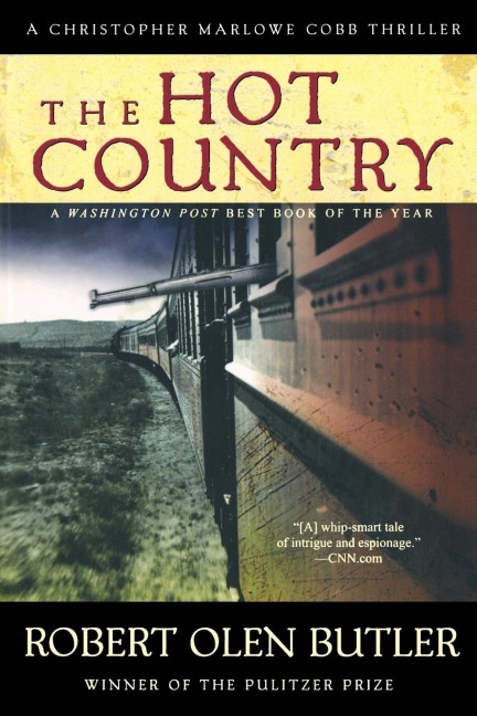 The Hot Country - Robert Olen Butler