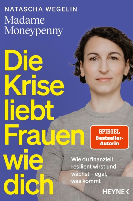Die Krise liebt Frauen wie dich - Natascha Wegelin