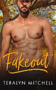 Fakeout (Lou & Jace Duet, #1) - Teralyn Mitchell