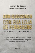 Cover-Bild zum Titel 'Enriquecendo com sua loja de ferragens' von 'Leonel de jesus Silveira da Costa'