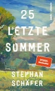 25 letzte Sommer - Stephan Schäfer