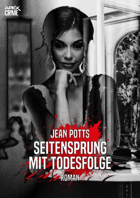 SEITENSPRUNG MIT TODESFOLGE - Jean Potts