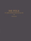 Cover-Bild zum Titel 'Die Feile und ihre Entwicklungsgeschichte' von 'Otto Dick'