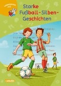 Cover-Bild zum Titel 'LESEMAUS zum Lesenlernen Sammelbände: Starke Fußball-Silben-Geschichten' von 'Ralf Butschkow, Imke Rudel'