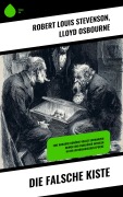 Cover-Bild zum Titel 'Die falsche Kiste' von 'Robert Louis Stevenson, Lloyd Osbourne'