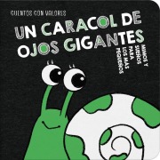 Cover-Bild zum Titel 'Un Caracol de Ojos Gigantes / A Snail with Giant Eyes' von 'Mar Romera'