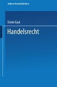 Cover-Bild zum Titel 'Handelsrecht' von 'Dieter Gaul'