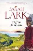Cover-Bild zum Titel 'El Grito de la Tierra / Call of the Kiwi' von 'Sarah Lark'