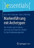 Cover-Bild zum Titel 'Markenführung mit Archetypen' von 'Jens Uwe Pätzmann, Jessica Hartwig'