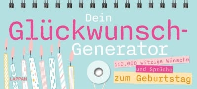 Cover-Bild zum Titel 'Dein Glückwunsch-Generator zum Geburtstag' von 'Lappan Verlag'