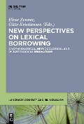 New Perspectives on Lexical Borrowing - 