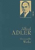 Cover-Bild zum Titel 'Alfred Adler - Gesammelte Werke' von 'Alfred Adler'