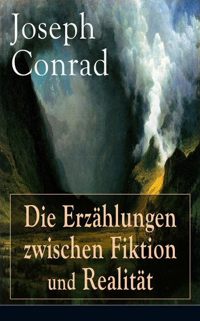 Die Erzählungen zwischen Fiktion und Realität - Joseph Conrad