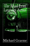 The Road from Langholm Avenue - Michael Graeme