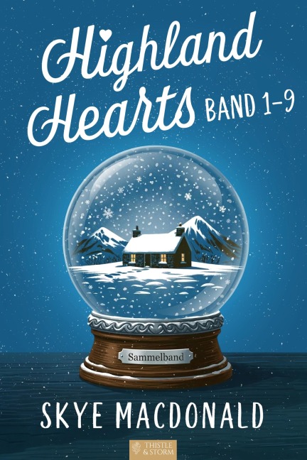 Highland Hearts - Die komplette Reihe: Band 1-9 - Skye MacDonald