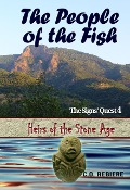 The People of the Fish (Heirs of the Stone Age, #4) - C. O. Rebiere