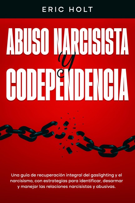 Abuso narcisista y codependencia - Eric Holt