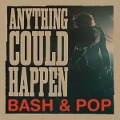 Cover-Bild zum Titel 'Anything Could Happen' von 'Bash & Pop'