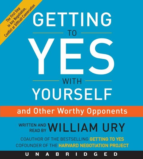 Getting to Yes with Yourself CD - William Ury