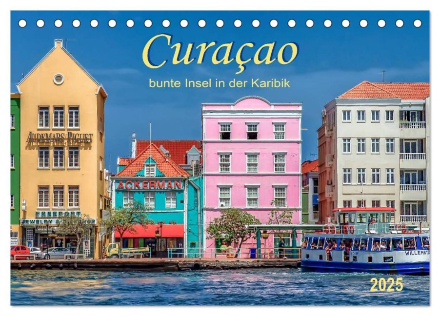 Curaçao - bunte Insel in der Karibik (Tischkalender 2025 DIN A5 quer), CALVENDO Monatskalender - Peter Roder