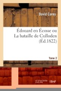 Cover-Bild zum Titel 'Édouard En Écosse Ou La Bataille de Culloden' von 'Carey-D'