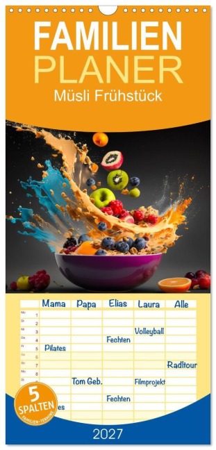 Familienplaner 2027 - Müsli Frühstück mit 5 Spalten (Wandkalender, 21 x 45 cm) CALVENDO - Dirk Meutzner