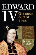 Cover-Bild zum Titel 'Edward IV' von 'Jeffrey James'
