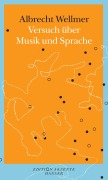 Cover-Bild zum Titel 'Versuch über Musik und Sprache' von 'Albrecht Wellmer'