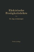 Cover-Bild zum Titel 'Elektrische Festigkeitslehre' von 'A. Schwaiger'