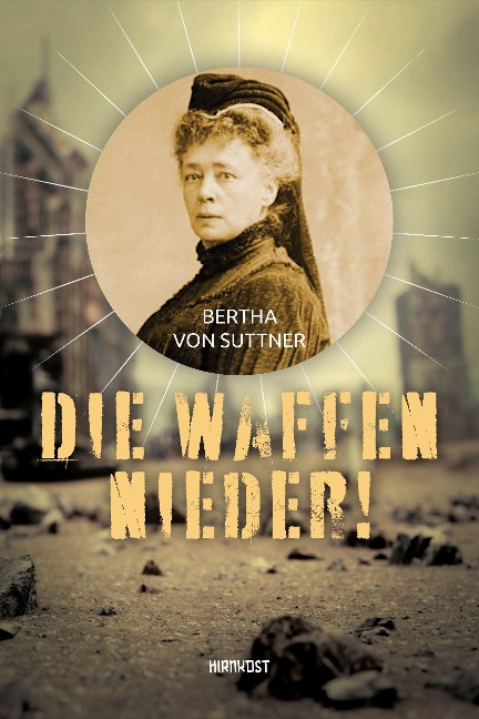 Die Waffen nieder! - Bertha Von Suttner