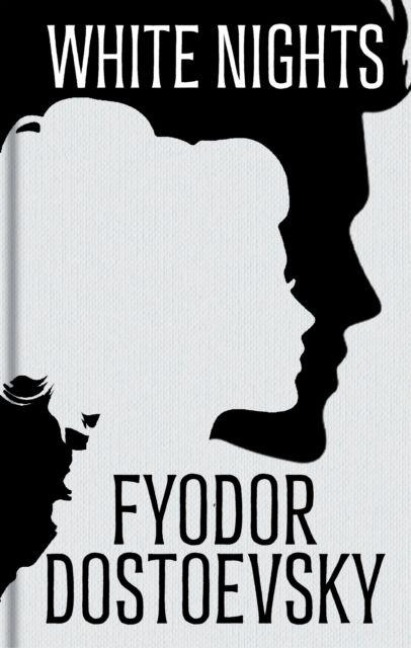 White Nights and Other Stories - Fyodor Dostoevsky