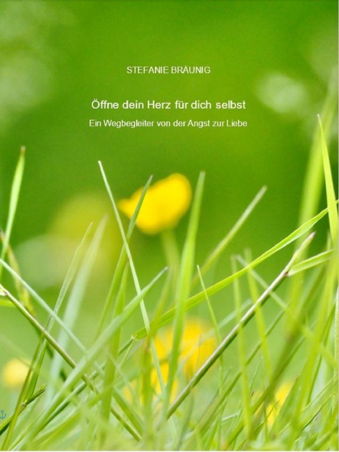 Öffne dein Herz für dich selbst - Stefanie Bräunig