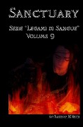 Sanctuary: Serie "Legami di Sangue" - Volume 9 - Amy Blankenship