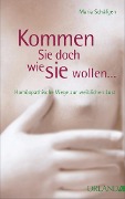 Cover-Bild zum Titel 'Kommen Sie doch, wie Sie wollen...' von 'Maria Schäfgen'