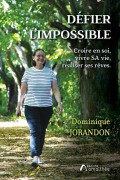 Cover-Bild zum Titel 'Défier l'impossible' von 'Dominique Jorandon'