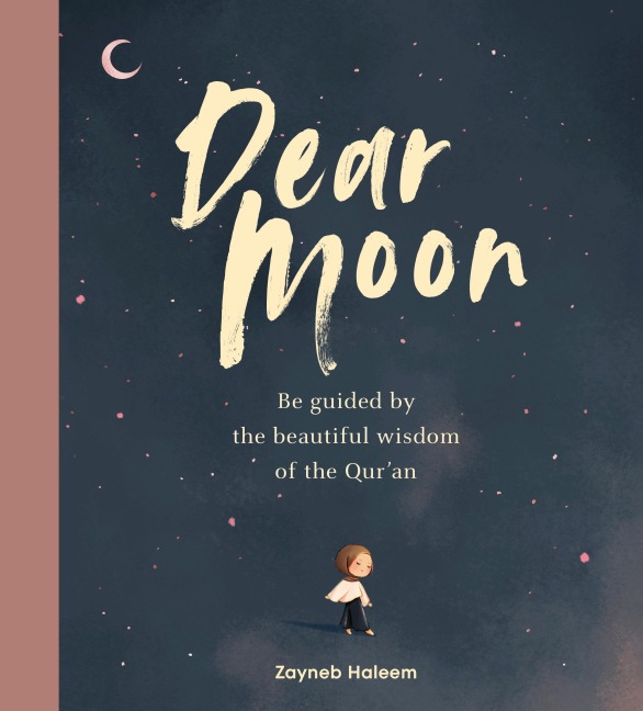 Dear Moon - Zayneb Haleem