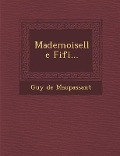 Cover-Bild zum Titel 'Mademoiselle Fifi...' von 'Guy de Maupassant'