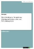 Work-Life-Balance. Persönliches Gleichgewicht durch Zeit- und Selbstmanagement - 